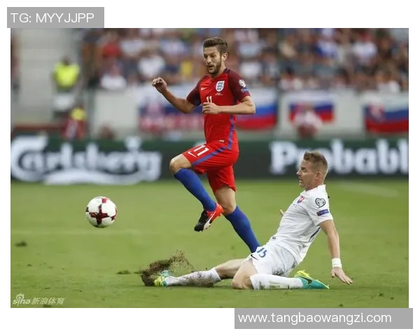 斯洛伐克与英格兰比赛盘口分析及投注建议详解